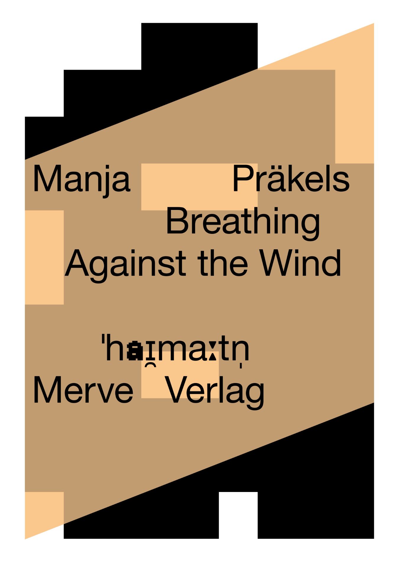 Book cover: Manja Pr&auml;kels,&nbsp;Breathing Against the Wind&nbsp;(Merve, 2025), design: Studio Daniel Rother after Jochen Stankowski, Dresden
