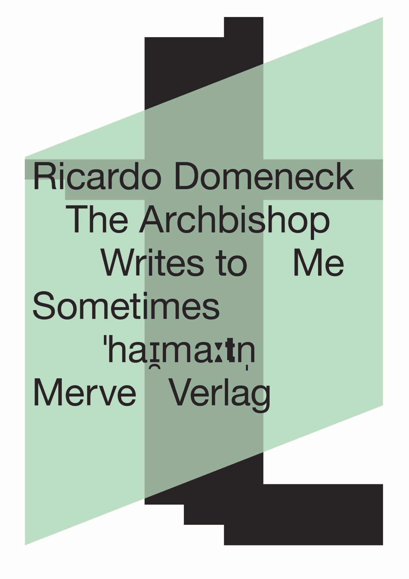 Book cover: Ricardo Domeneck: The Archbishop Writes to Me Sometimes