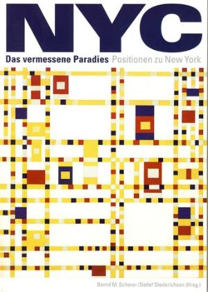 Cover: Das vermessene Paradies: Positionen zu New York