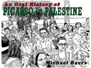 Cover: Michael Baers: An Oral History of Picasso in Palestine
