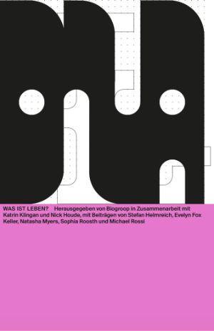 Cover: Was ist Leben? 